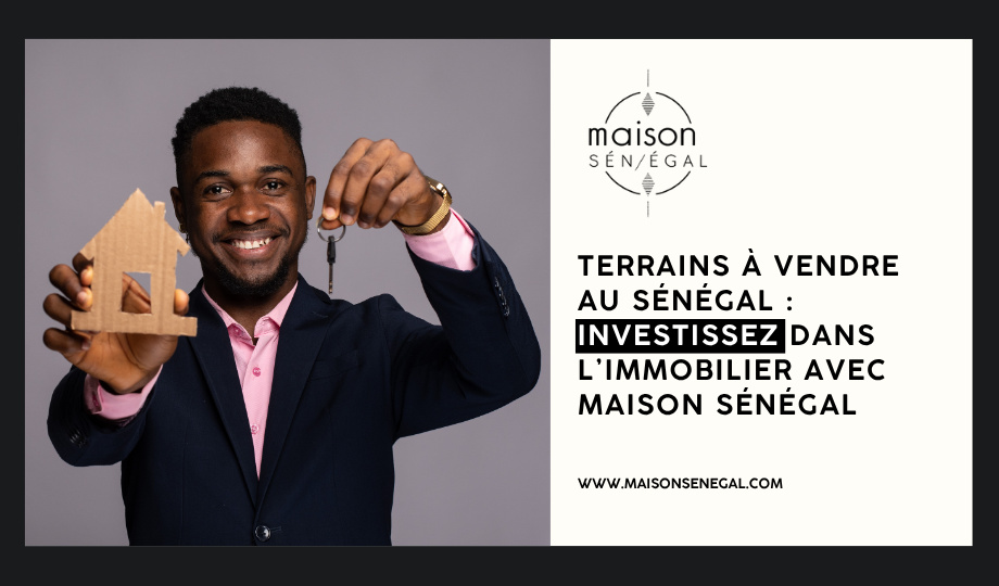 Terrains à Vendre au Sénégal Investissez dans l’Immobilier avec Maison Sénégal