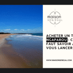 Acheter un terrain à Ngaparou Ce qu’il faut savoir avant de vous lancer